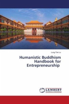 Humanistic Buddhism Handbook for Entrepreneurship - Lu, Lung-Tan