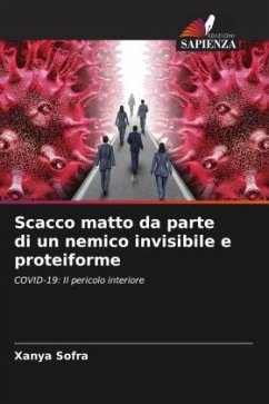 Scacco matto da parte di un nemico invisibile e proteiforme - Sofra, Xanya