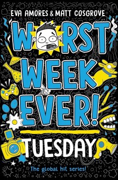 Worst Week Ever! Tuesday - Amores, Eva;Cosgrove, Matt