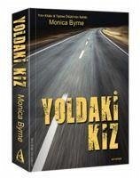 Yoldaki Kiz - Byrne, Monica