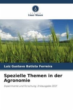 Spezielle Themen in der Agronomie - Batista Ferreira, Luiz Gustavo