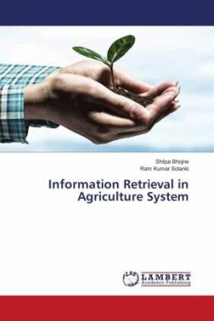 Information Retrieval in Agriculture System - Bhojne, Shilpa;Solanki, Ram Kumar