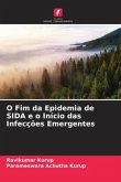 O Fim da Epidemia de SIDA e o Início das Infecções Emergentes