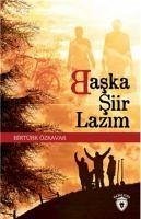 Baska Siir Lazim - Özkavak, Birtürk