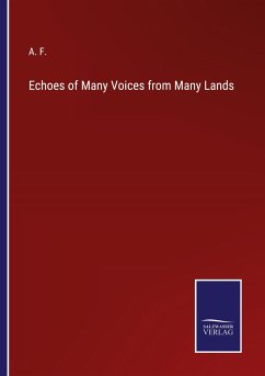 Echoes of Many Voices from Many Lands - F., A.