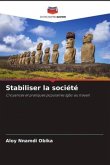 Stabiliser la société