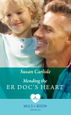 Mending The Er Doc's Heart (eBook, ePUB)
