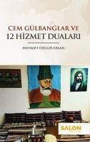 Cem Gülbanglar ve 12 Hizmet Dualari - Özgür Ersan, Mehmet