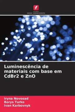 Luminescência de materiais com base em CdBr2 e ZnO - Novosad, Iryna;Turko, Borys;Karbovnyk, Ivan