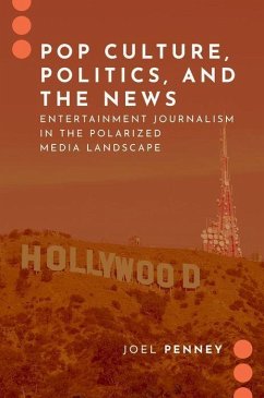 Pop Culture, Politics, and the News - Penney, Joel (Associate Professor in the School of Communication and