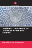 Questões Tradicionais da Literatura Árabe Pré-Islâmica