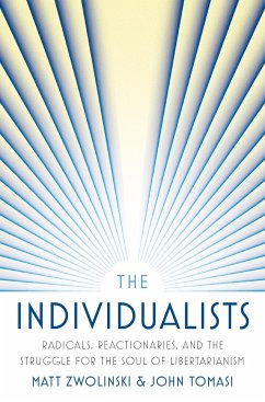 The Individualists - Zwolinski, Matt; Tomasi, John