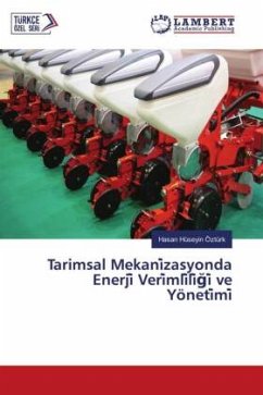 Tarimsal Mekani¿zasyonda Enerji¿ Veri¿mli¿li¿¿i¿ ve Yöneti¿mi¿ - Ozturk, Hasan Huseyin