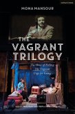 The Vagrant Trilogy: Three Plays by Mona Mansour (eBook, PDF)