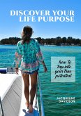 Discover Your Life Purpose (eBook, ePUB) Discover Your Life Purpose (eBook, ePUB)