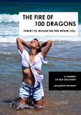 The Fire of 100 Dragons (eBook, ePUB) The Fire of 100 Dragons (eBook, ePUB)