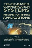 Trust-Based Communication Systems for Internet of Things Applications (eBook, ePUB) Trust-Based Communication Systems for Internet of Things Applications (eBook, ePUB)