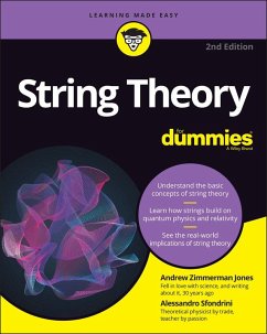 String Theory For Dummies (eBook, ePUB) - Jones, Andrew Zimmerman; Sfondrini, Alessandro
