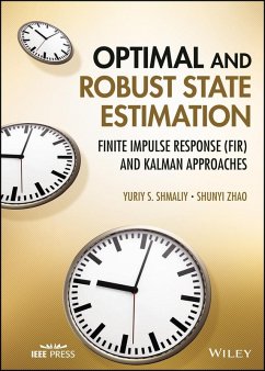 Optimal and Robust State Estimation (eBook, PDF) - Shmaliy, Yuriy S.; Zhao, Shunyi