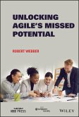 Unlocking Agile's Missed Potential (eBook, PDF)