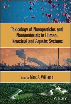 Toxicology of Nanoparticles and Nanomaterials in Human, Terrestrial and Aquatic Systems (eBook, ePUB)