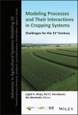 Modeling Processes and Their Interactions in Cropping Systems (eBook, ePUB) Modeling Processes and Their Interactions in Cropping Systems (eBook, ePUB)