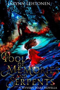 Pool of Memories and Serpents (eBook, ePUB) - Lehtonen, Erynn