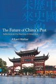 The Future of China's Past (eBook, ePUB) The Future of China's Past (eBook, ePUB)
