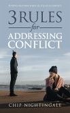 3 RULES FOR ADDRESSING CONFLICT (eBook, ePUB)