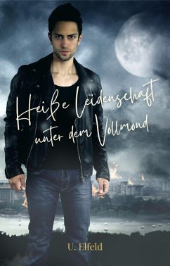 Cover Heiße Leidenschaft unter dem Vollmond (eBook, ePUB)
