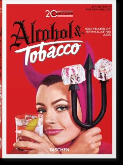 20th Century Alcohol & Tobacco Ads. 40th Ed. - Silver, Allison;Heller, Steven