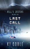 Last Call (Hell's Jesters, #6) (eBook, ePUB) Last Call (Hell's Jesters, #6) (eBook, ePUB)