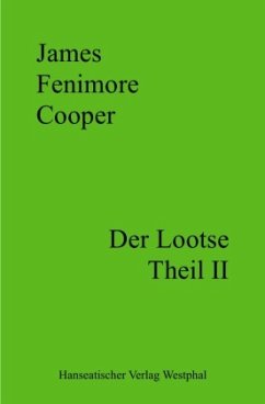 Der Lootse - Theil II - Cooper, James Fenimore