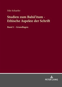 Studien zum Bah¿¿¿tum - Ethische Aspekte der Schrift - Schaefer, Udo