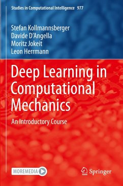 Deep Learning in Computational Mechanics - Kollmannsberger, Stefan;D'Angella, Davide;Jokeit, Moritz