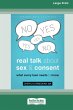 Real Talk About Sex and Consent - Bild 1