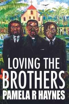 Loving the Brothers - Haynes, Pamela R.