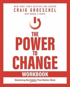 The Power to Change Workbook - Groeschel, Craig