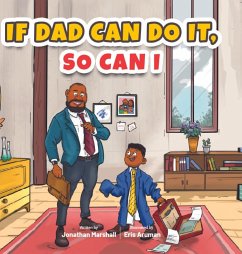 If Dad Can Do It, So Can I - Marshall, Jonathan