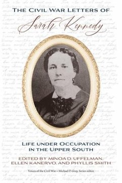 The Civil War Letters of Sarah Kennedy - Uffelman, Minoa