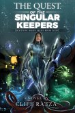The Quest of the Singular Keepers: Lightning Brain Series (Book 8)