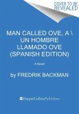 Man Called Ove, a \ Un Hombre Llamado Ove (Spanish Edition)