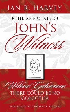 The Annotated John's Witness - Harvey, Ian R.