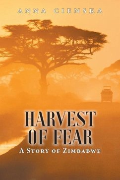 Harvest of Fear: A Story of Zimbabwe - Cienska, Anna