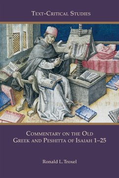 Commentary on the Old Greek and Peshitta of Isaiah 1-25 - Troxel, Ronald L.