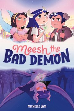 Meesh the Bad Demon #1 - Lam, Michelle