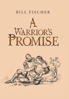 A Warrior's Promise - Fischer, Bill