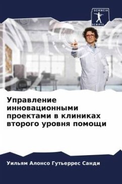 Uprawlenie innowacionnymi proektami w klinikah wtorogo urownq pomoschi - Gut'erres Sandi, Uil'qm Alonso