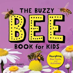 The Buzzy Bee Book for Kids - McGinty, Alice