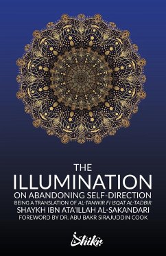 The Illumination on Abandoning Self-Direction, Al-Tanwir fi Isqat Al-Tadbir - Al-Sakandari, Ibn Ata'illah